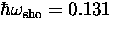 $\hbar \omega_{\rm sho} = 0.131$