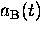 $a_{\rm B}(t)$