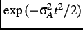 $ \exp{(-\sigma_A^2t^2/2)}$