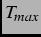 $ T_{max}$
