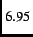 $ _{6.95}$