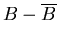 $B- \overline{B}$