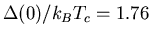 $\Delta (0)/k_{B} T_{c} =1.76$