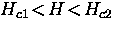 $H_{c1} \! < \! H \! < \! H_{c2}$
