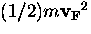 $(1/2)m{\bf v_F}^2$