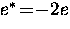 $e^* \! = \! -2e$