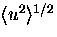 $\langle u^2 \rangle^{1/2}$