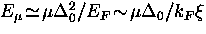 $E_\mu \! \simeq \! \mu \Delta_0^2/E_F \! \sim \! \mu \Delta_0/k_F \xi$