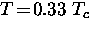 $T \! = \! 0.33~T_c$