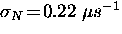 $\sigma_N \! = \! 0.22~\mu s^{-1}$