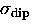 $\sigma_{\rm dip}$