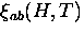 $\xi_{ab}(H,T)$