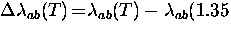 $\Delta \lambda_{ab} (T) \! = \! \lambda_{ab}(T) - \lambda_{ab}(1.35$