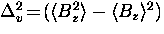 $\Delta_v^2 \! = \! (\langle B_z^2 \rangle - \langle B_z \rangle^2)$