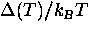 $\Delta(T)/k_B T$