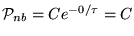 ${\cal P}_{nb} = C e^{-0/\tau} = C$