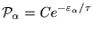 ${\displaystyle
{\cal P}_\alpha = C e^{-\varepsilon_\alpha/\tau} }$