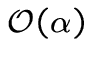 ${\cal O}(\alpha)$